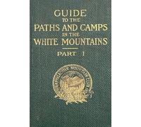 A.M.C. White Mountain Guide NOTEBOOK JOURNAL BLANK MEMO BOOK TRAVEL NOTEBOOK - First Edition Guide to the Paths and Camps in the White Mountains (1907)