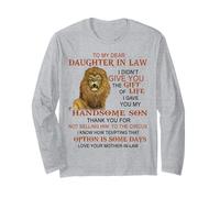 À ma chère Belle-Fille, Je ne t'ai Pas Fait Le Cadeau de la Vie. Manche Longue