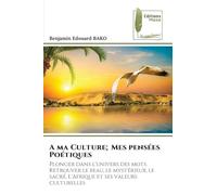 A ma Culture; Mes pensées Poétiques