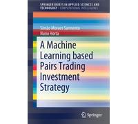 A Machine Learning Based Pairs Trading Investment Strategy