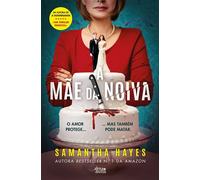 A Mãe da Noiva - Samantha Hayes - Alma dos Livros - ebook (ePub) - Livre