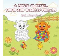 A magic blanket, Momo and imagery friends: Coloring book