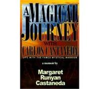 A Magical Journey With Carlos Castaneda Margaret Castaneda (Auteur)