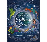 A Magical World of Bedtime Stories: 24 Tales Inspired by Folklore