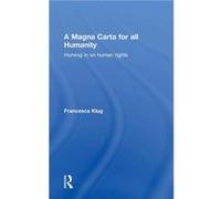 A Magna Carta for all Humanity by Francesca Klug Francesca Klug (Auteur)
