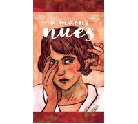 A Mains nues - Coffret Coffret 2 Volumes - Leïla Slimani - Les Arenes Eds - Coffret - Bande dessinée