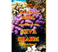 A majestic hotel by a gorgeous coral reef. «Siva Sharm Resort & Spa» 4*
