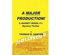 A Major Production! A Barney Moon, P.I. Mystery Thriller