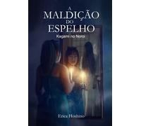 A Maldição Do Espelho: Kagami No Noroi