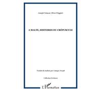 Joseph Cutayar – A Malte, histoires du crépuscule – Roman – Broché