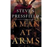 A Man at Arms by Steven Pressfield Paperback Book Steven Pressfield (Auteur)