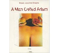 A Man Called Adam - Bread, Love And Dreams