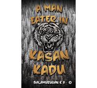 A Man Eater In Kasan Kadu