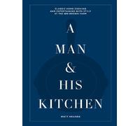 A Man & His Kitchen - Matt Hranek - Workman Artisan Libri - relié - Guide