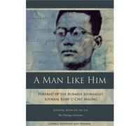 A Man Like Him by Journal Kyaw Ma Ma Lay Journal Kyaw Ma Ma Lay (Auteur)