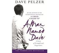 A Man Named Dave (Paperback) Dave Pelzer, (Auteur)