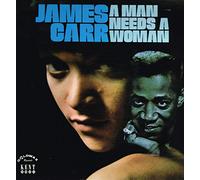 James Carr – A Man Needs a Woman – Vinyle 12" – Kent Display