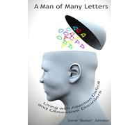A Man of Many Letters: Living with Attention Deficit and Obsessive Disorders