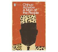 Chinua Achebe – A Man of the People