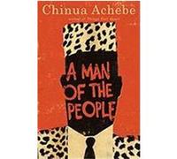 A Man of the People Chinua Achebe (Auteur)
