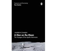 A Man on the Moon: The Voyages of the Apollo Astronauts