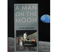 A Man on the Moon: The Voyages of the Apollo Astronauts