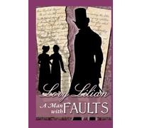 A Man With Faults: A Pride and Prejudice Variation