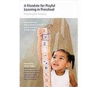 A Mandate for Playful Learning in Preschool Dorothy G. Singer, Kathy Hirsh-Pasek, Laura E. Berk, Roberta Michnick Golinkoff (Auteur)