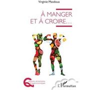 À manger et à croire ...