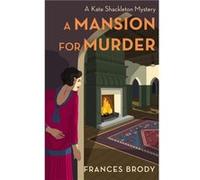 A Mansion for Murder - Frances Brody - Little Brown Book Group - Livre en Anglais - Paperback Frances BrodyFrances Brody (Auteur)