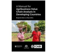 A Manual For Agribusiness Value Chain Analysis In Developing Countries