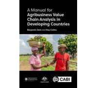 A Manual For Agribusiness Value Chain Analysis In Developing Countries