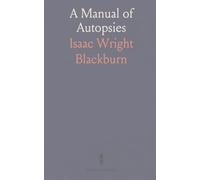 A Manual of Autopsies: Designed for the Use of Hospitals for the Insane and Other Public Institutions
