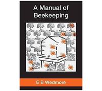 A Manual Of Bee-Keeping For English-Speaking Beekeepers
