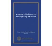 A manual of Belgium and the adjoining territories
