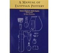 A Manual of Egyptian Pottery by Anna Wodzinska Anna Wodzinska (Auteur)