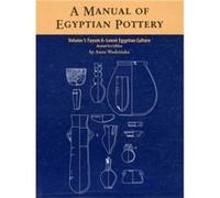 A Manual of Egyptian Pottery by Anna Wodzinska Anna Wodzinska (Auteur)