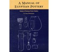 A Manual of Egyptian Pottery by Anna Wodzinska Anna Wodzinska (Auteur)