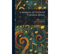 A Manual of English Church Music