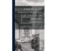 A Manual Of French Prosody For The Use Of English Students