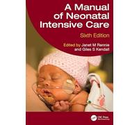A Manual of Neonatal Intensive Care