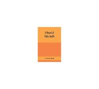 A Manual Of Public Health