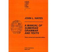A Manual of Sumerian Grammar and Texts