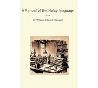 A Manual of the Malay language