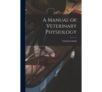 A Manual Of Veterinary Physiology