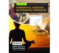 A Manual on Statistical Analysis in Ayurveda Research