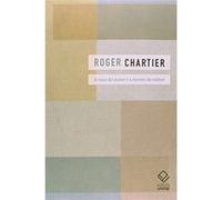 A Mão Do Autor E A Mente Do Editor Roger Chartier (Auteur)