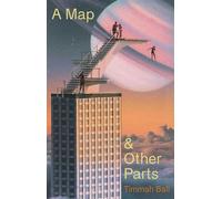 A Map and Other Parts - Timmah Ball - Pink Shorts Press - ebook (ePub) - Livre