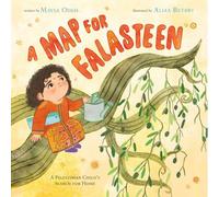 A Map for Falasteen: A Palestinian Child's Search for Home by Odeh, Maysa NEUF