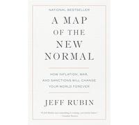 A Map of the New Normal by Jeff Rubin Jeff Rubin (Auteur)